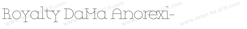 Royalty DaMa Anorexi字体转换